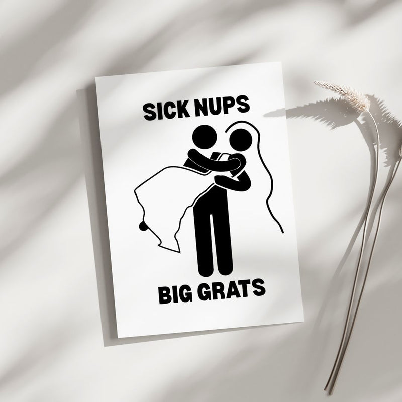 Sick Nups - Blank Greeting Card