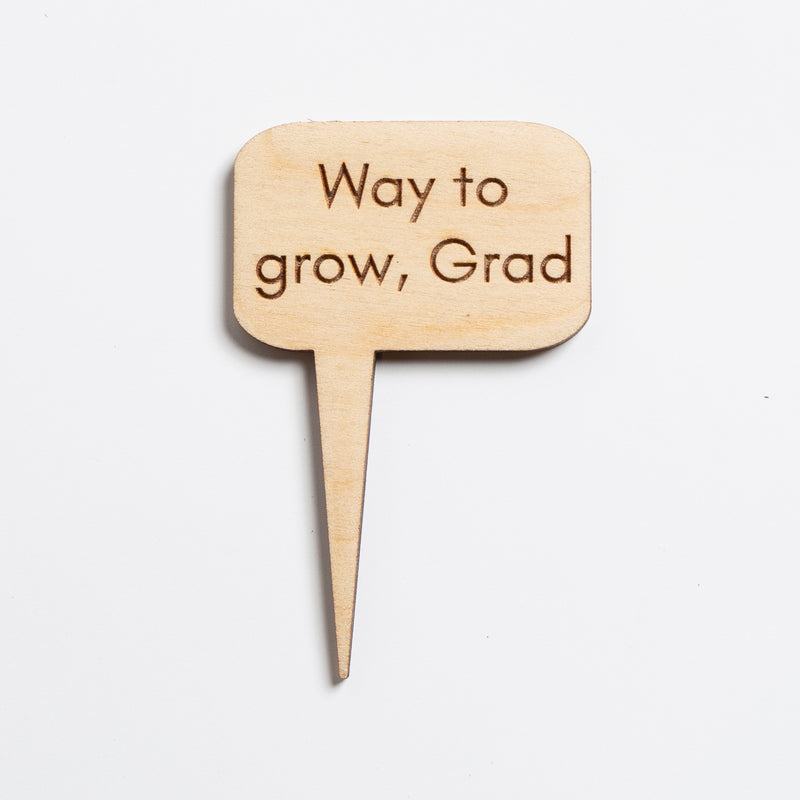 Mini Sign - Way to grow, Grad - Urban Sprouts