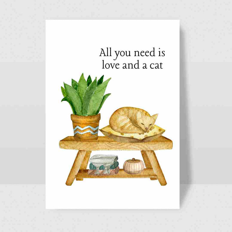 All You Need is Love and a Cat - Blank Greeting Card