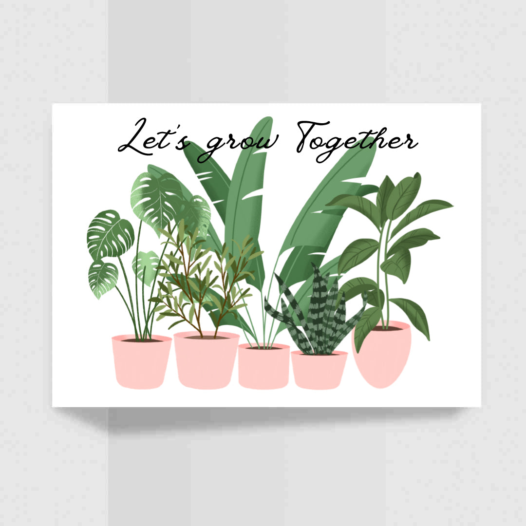 Let's Grow Together - Blank Greeting Card