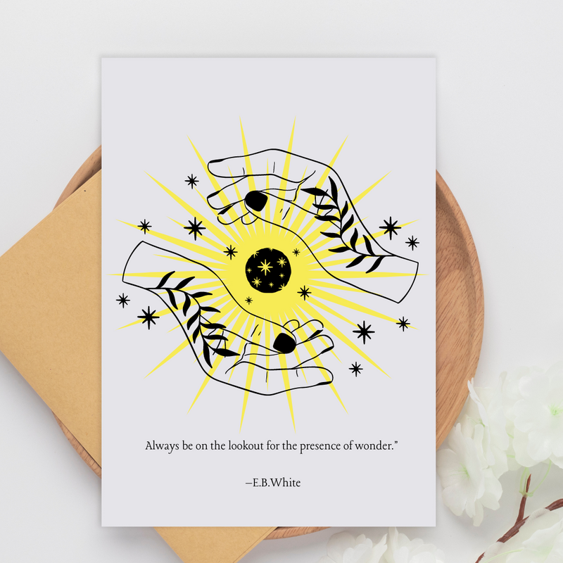 Always be on the Lookout for the Presence of Wonder - Blank Greeting Card