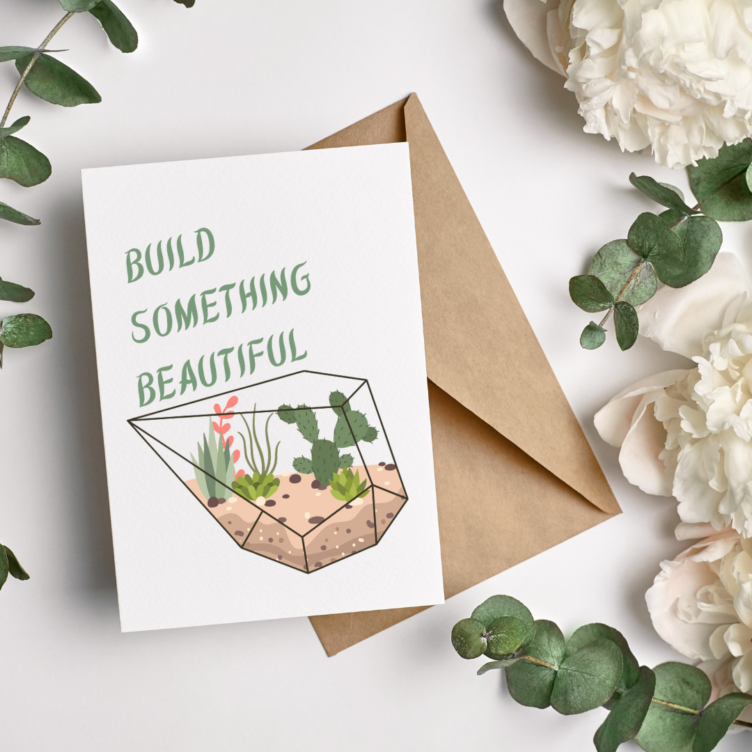 Build Something Beautiful - Blank Greeting Card - Urban Sprouts
