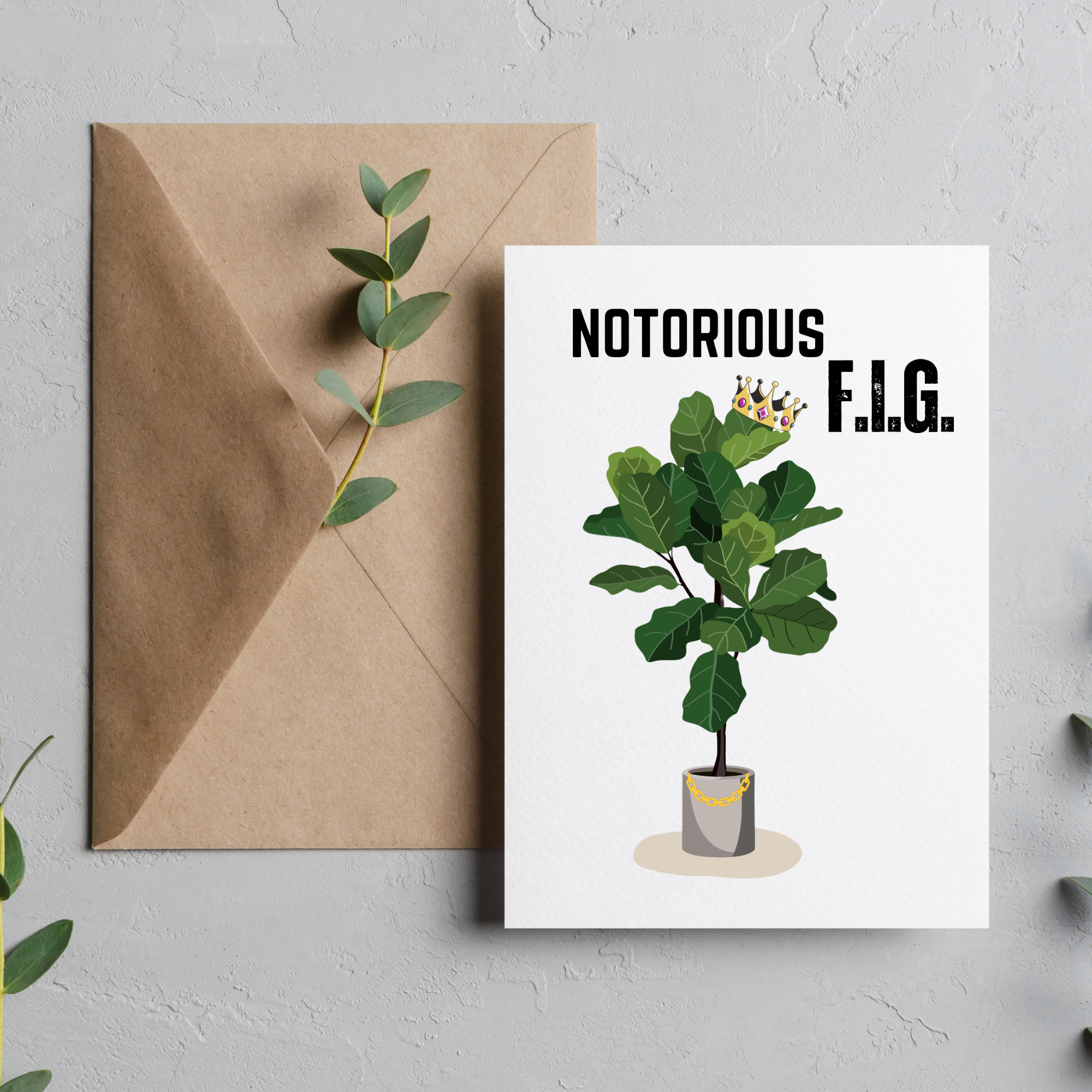 Notorious F.I.G. - Blank Greeting Card - Urban Sprouts