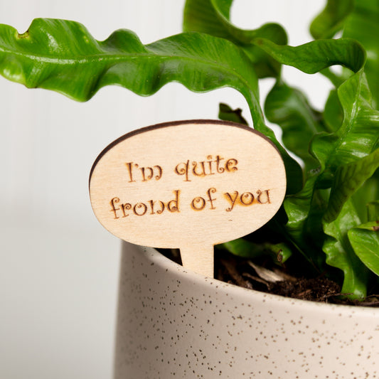 Mini Sign - I'm quite frond of you