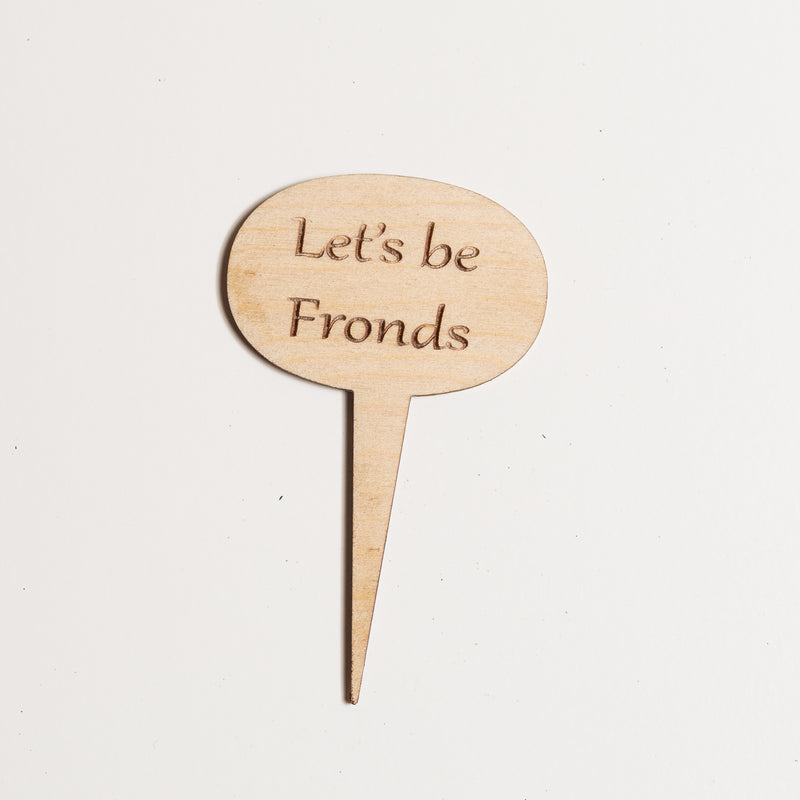 Mini Sign - Let's be fronds