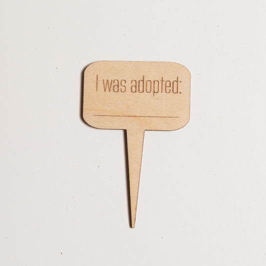 Mini Sign -I Was Adopted - Urban Sprouts