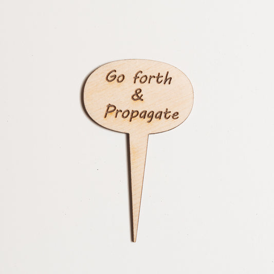 Mini Sign - Go forth and propagate - Urban Sprouts
