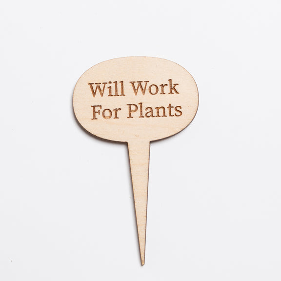 Mini Sign - Will Work For Plants - Urban Sprouts