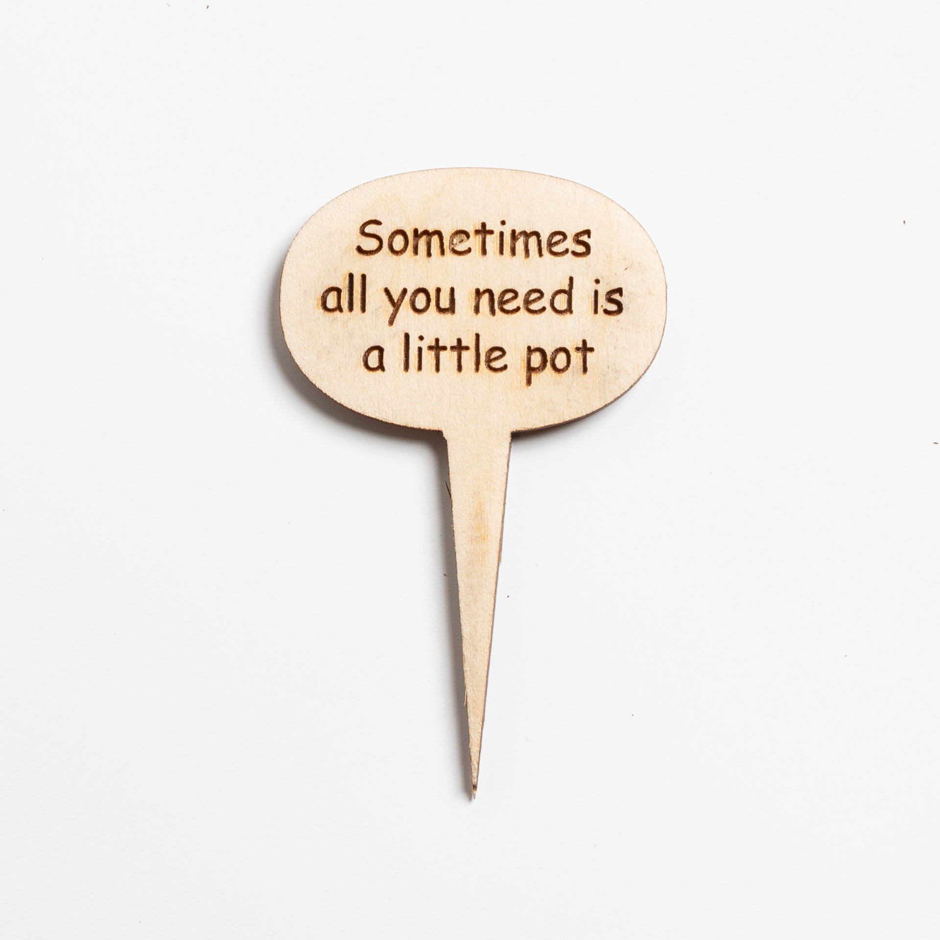 Mini Wood Sign - Sometimes all you need is a little pot - Urban Sprouts