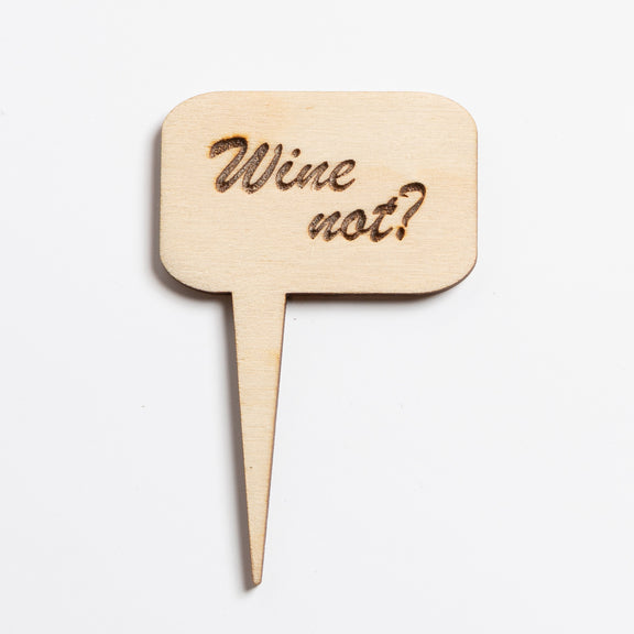 Mini Sign - Wine Not - Urban Sprouts