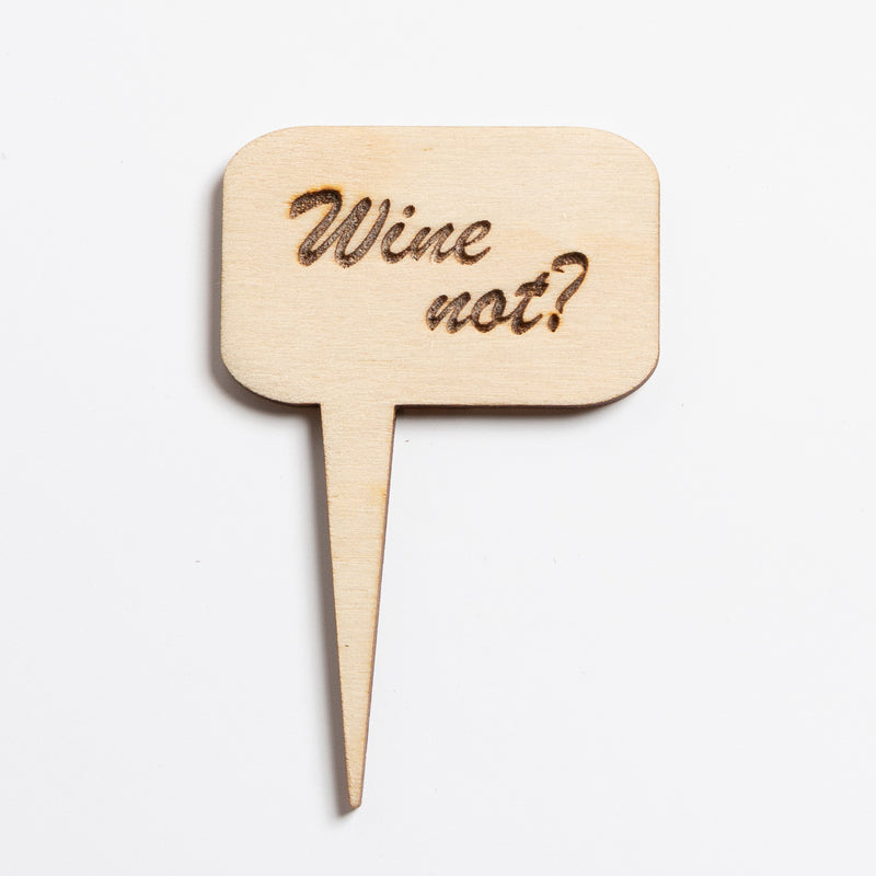 Mini Sign - Wine Not - Urban Sprouts