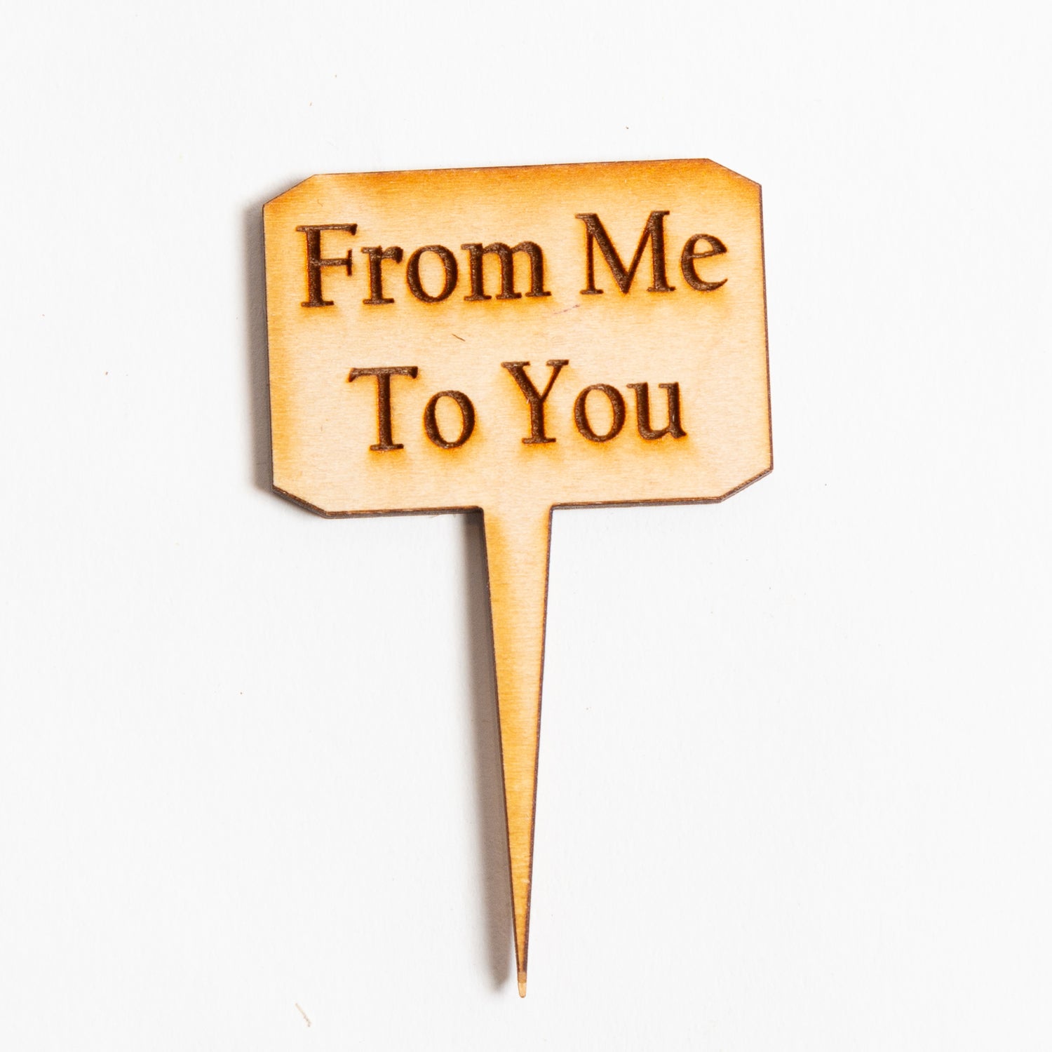 Mini Sign - From me to you