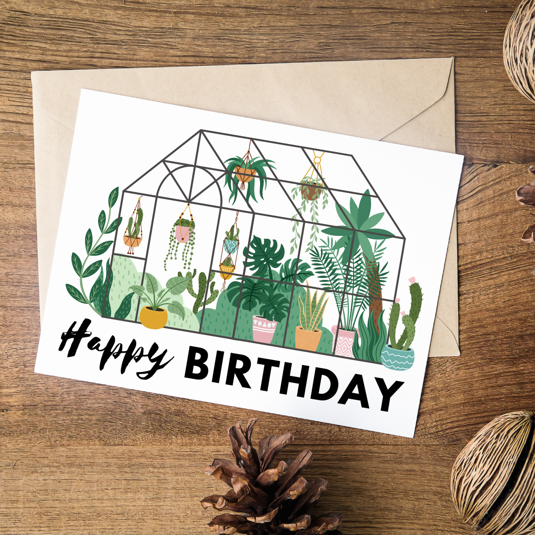 Happy Birthday Greenhouse - Blank Greeting Card - Urban Sprouts