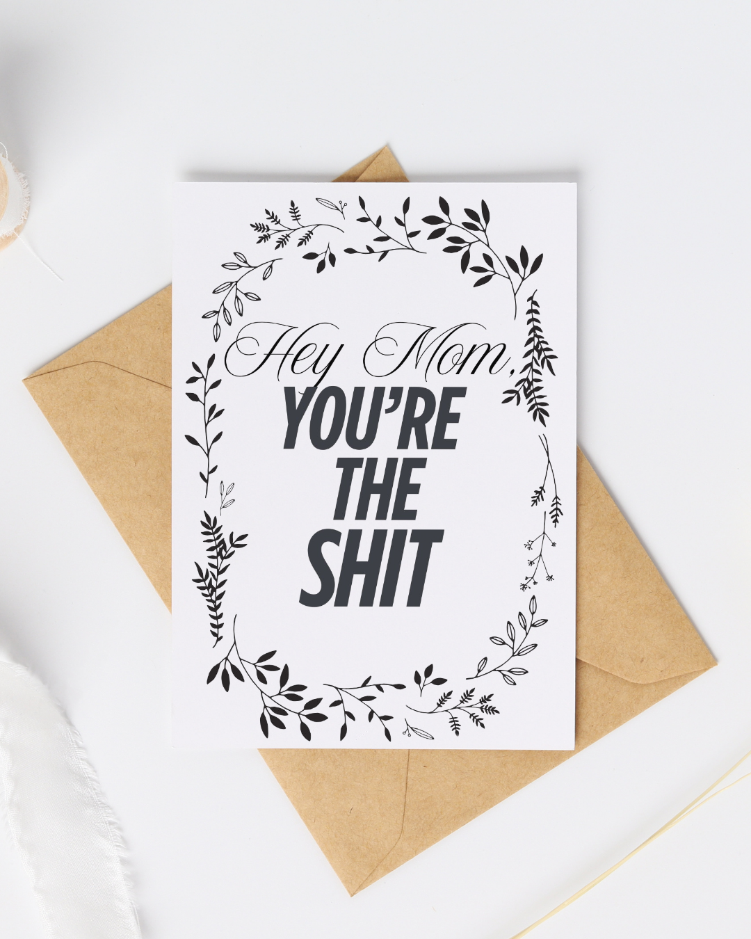 Hey Mom, You're the Shit - Blank Greeting Card - Urban Sprouts