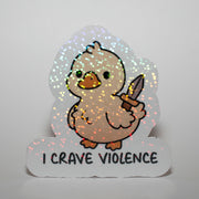 I Crave Violence Duck Sticker