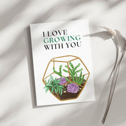 I Love Growing with  You - Blank Greeting Card - Urban Sprouts