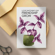 I Love Watching Our Friendship Grow - Blank Greeting Card - Urban Sprouts