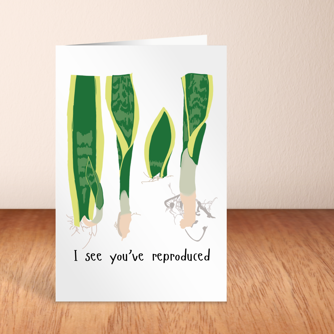 I See You've Reproduced - Blank Greeting Card - Urban Sprouts