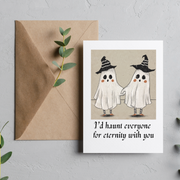 I'd Haunt Everyone - Blank Greeting Card - Urban Sprouts