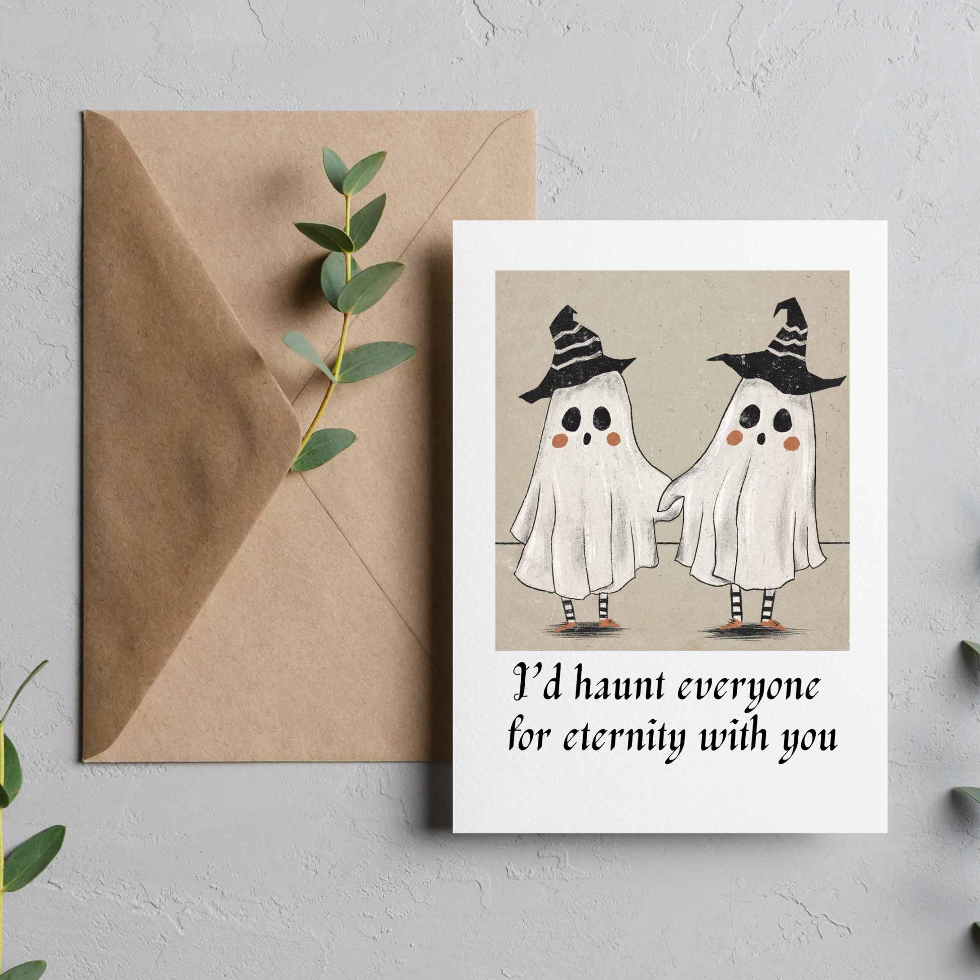 I'd Haunt Everyone - Blank Greeting Card - Urban Sprouts