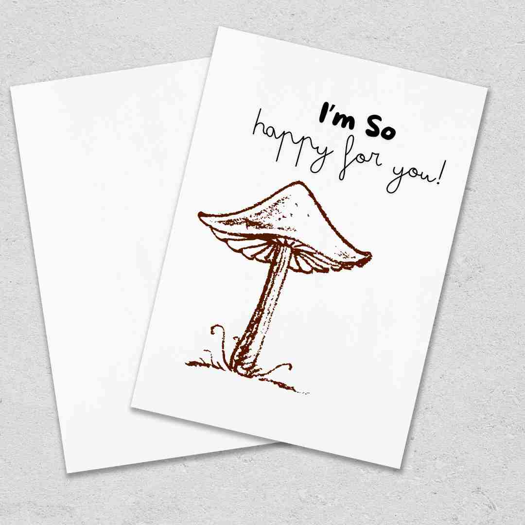 I'm So Happy For You Mushroom - Blank Greeting Card - Urban Sprouts