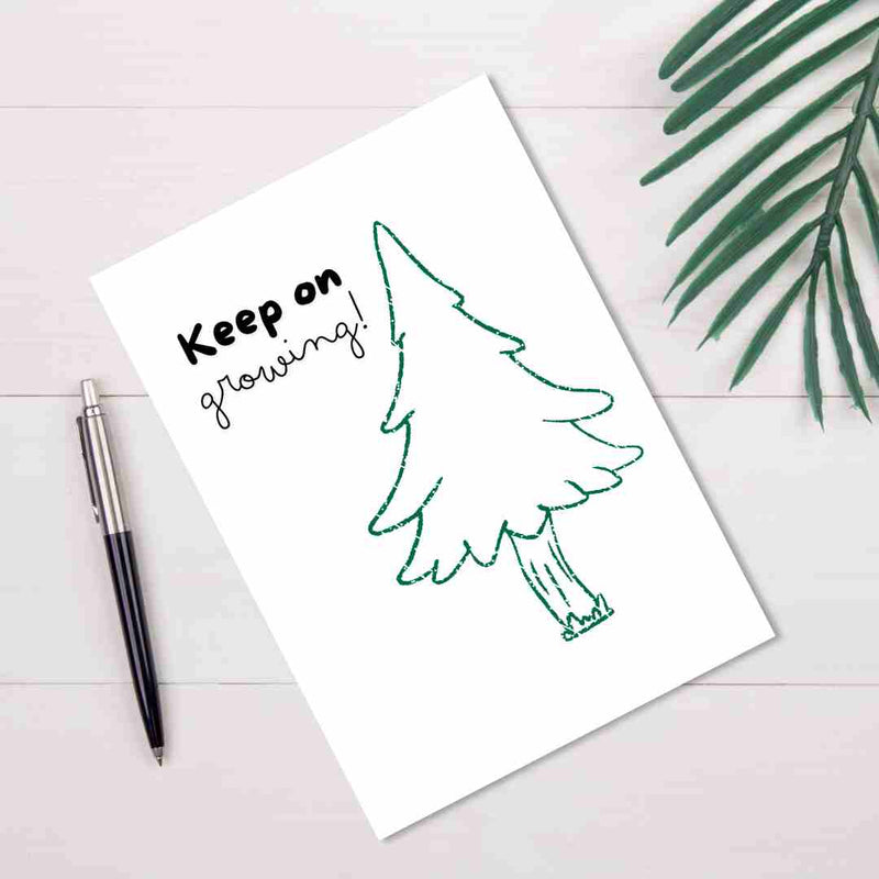 Keep On Growing - Blank Greeting Card