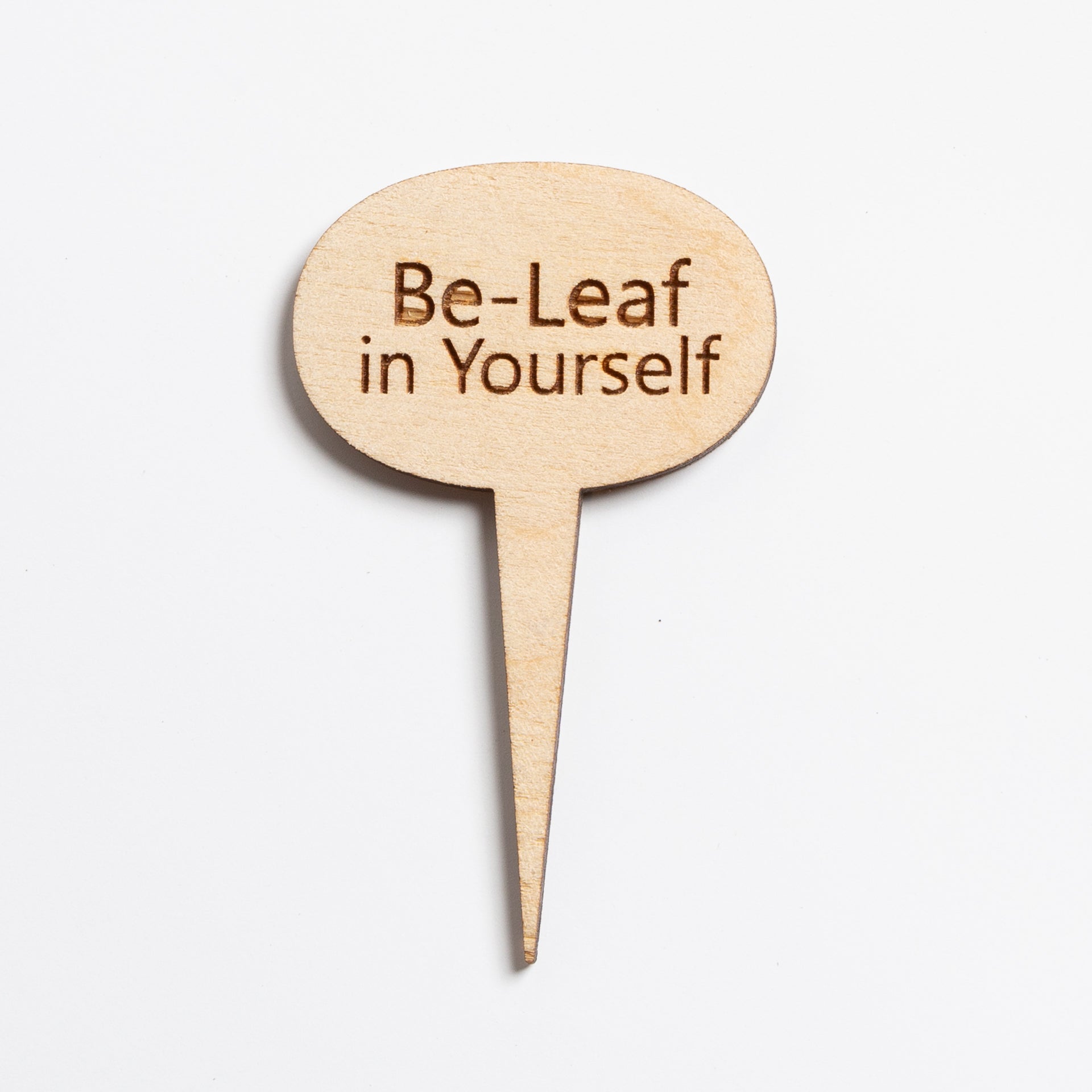 Mini Sign - Be-Leaf in Yourself - Urban Sprouts