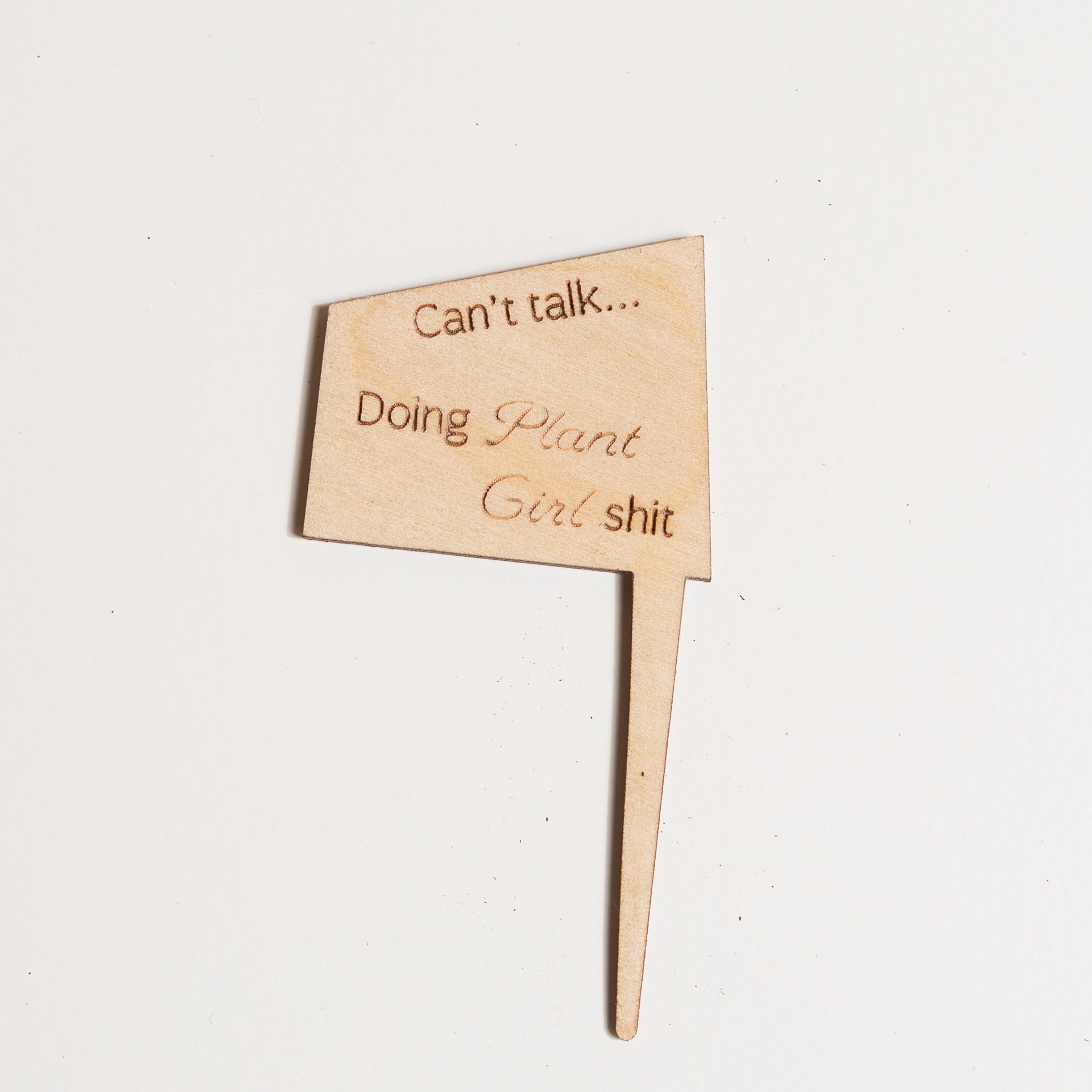 Mini Sign - Can't talk - doing Plant Girl shit - Urban Sprouts