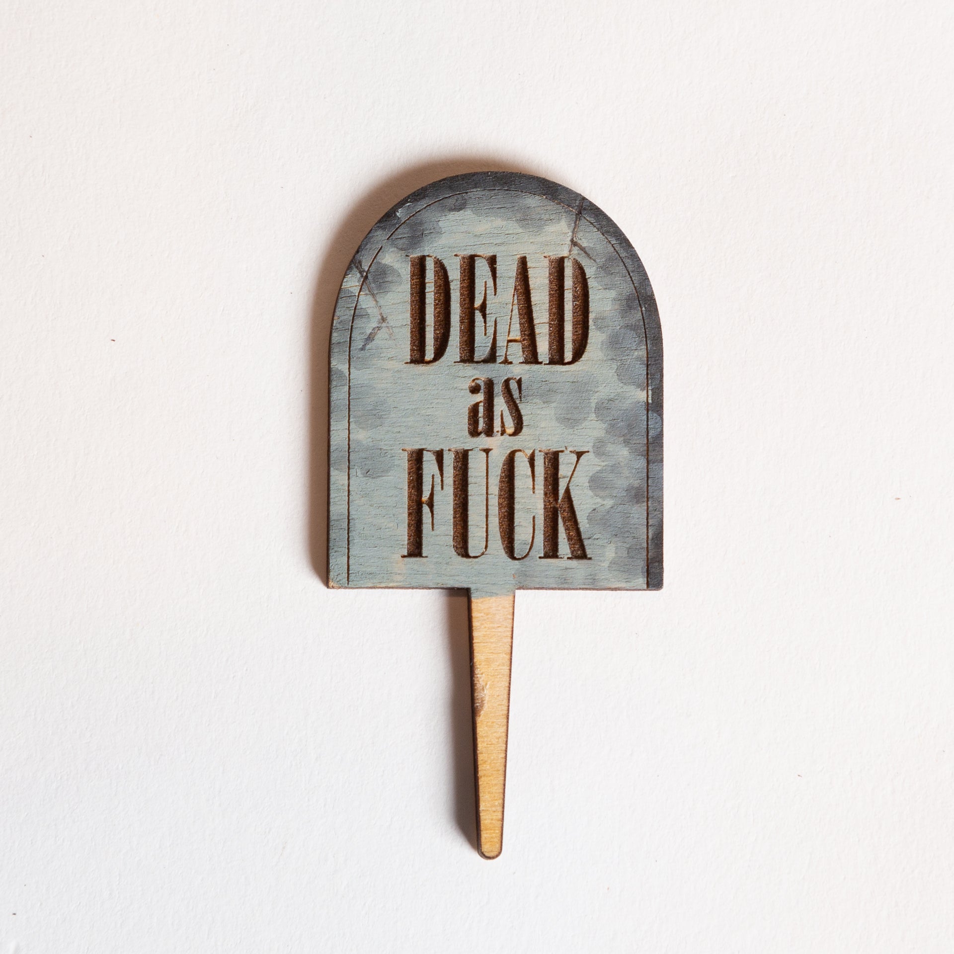 Mini Sign - Dead as Fuck Tombstone (Painted) - Urban Sprouts