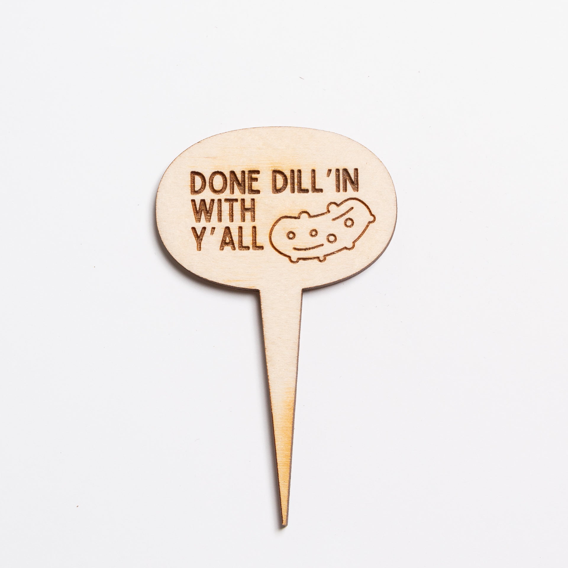 Mini Sign - Done Dill'in with Y'all - Urban Sprouts