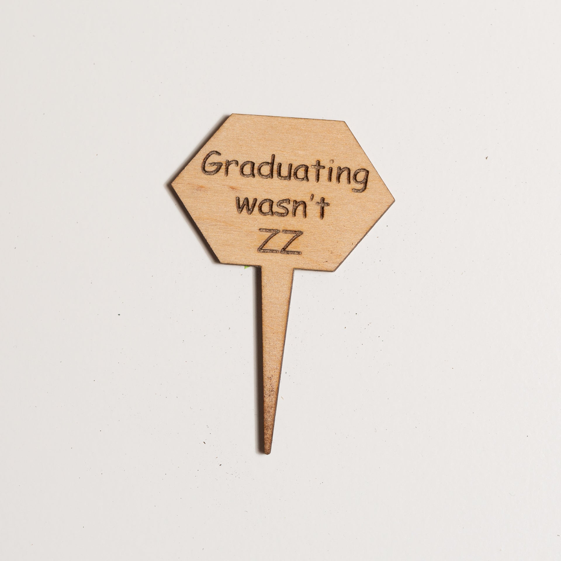 Mini Sign - Graduating wasn't ZZ - Urban Sprouts