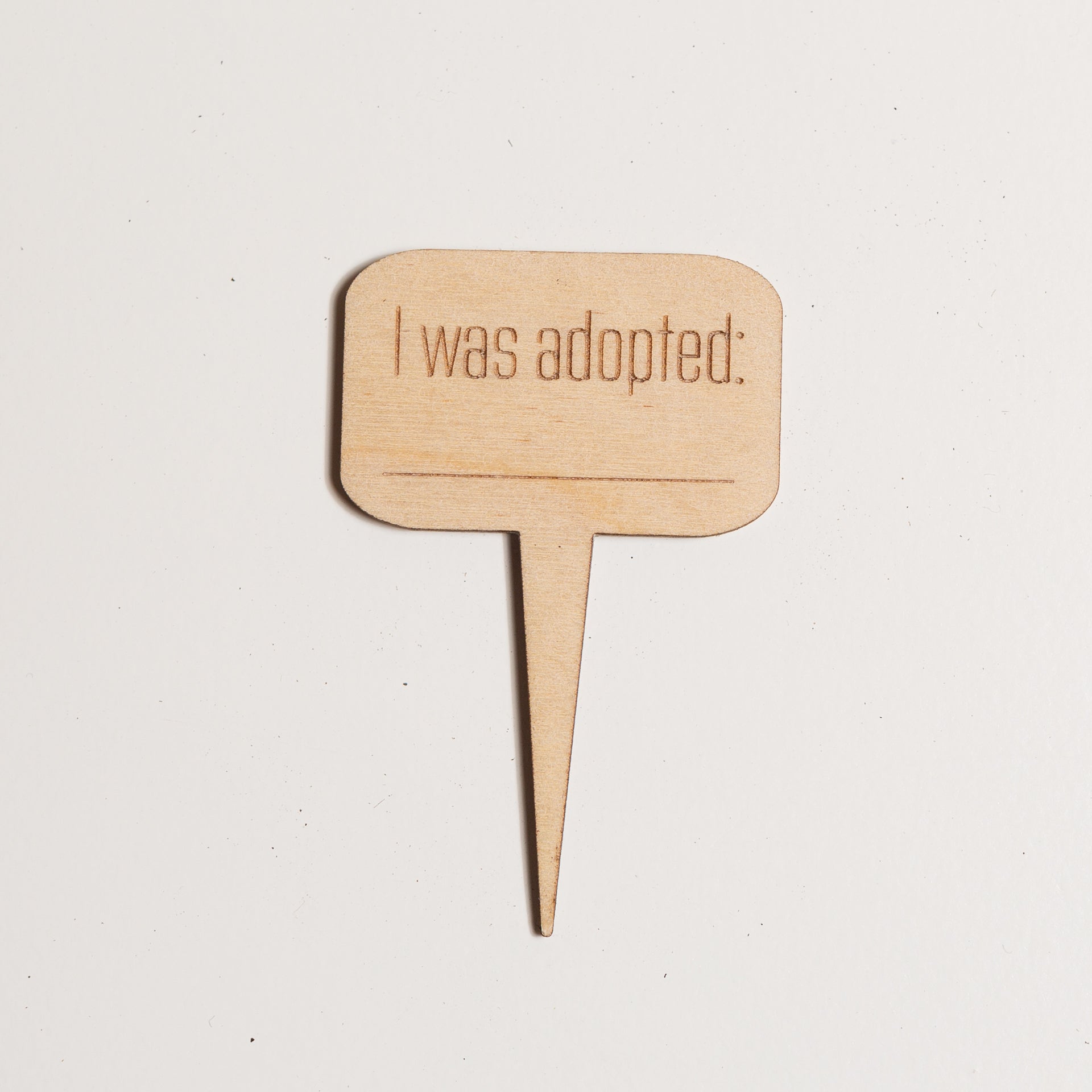Mini Sign -I Was Adopted - Urban Sprouts