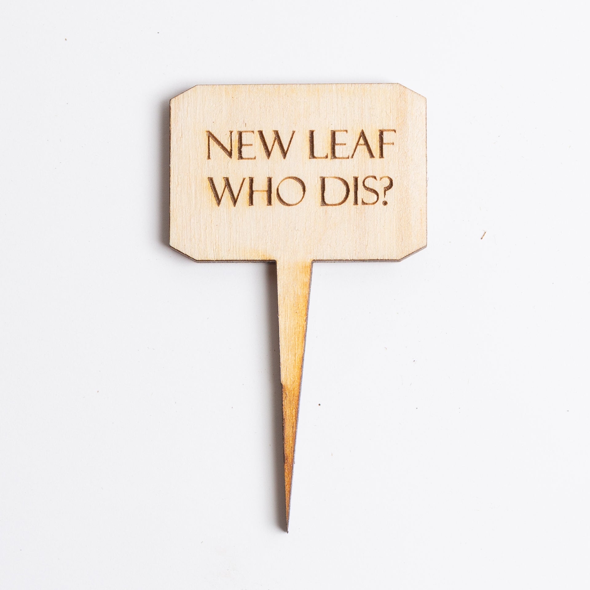 Mini Sign - New Leaf Who Dis? - Urban Sprouts