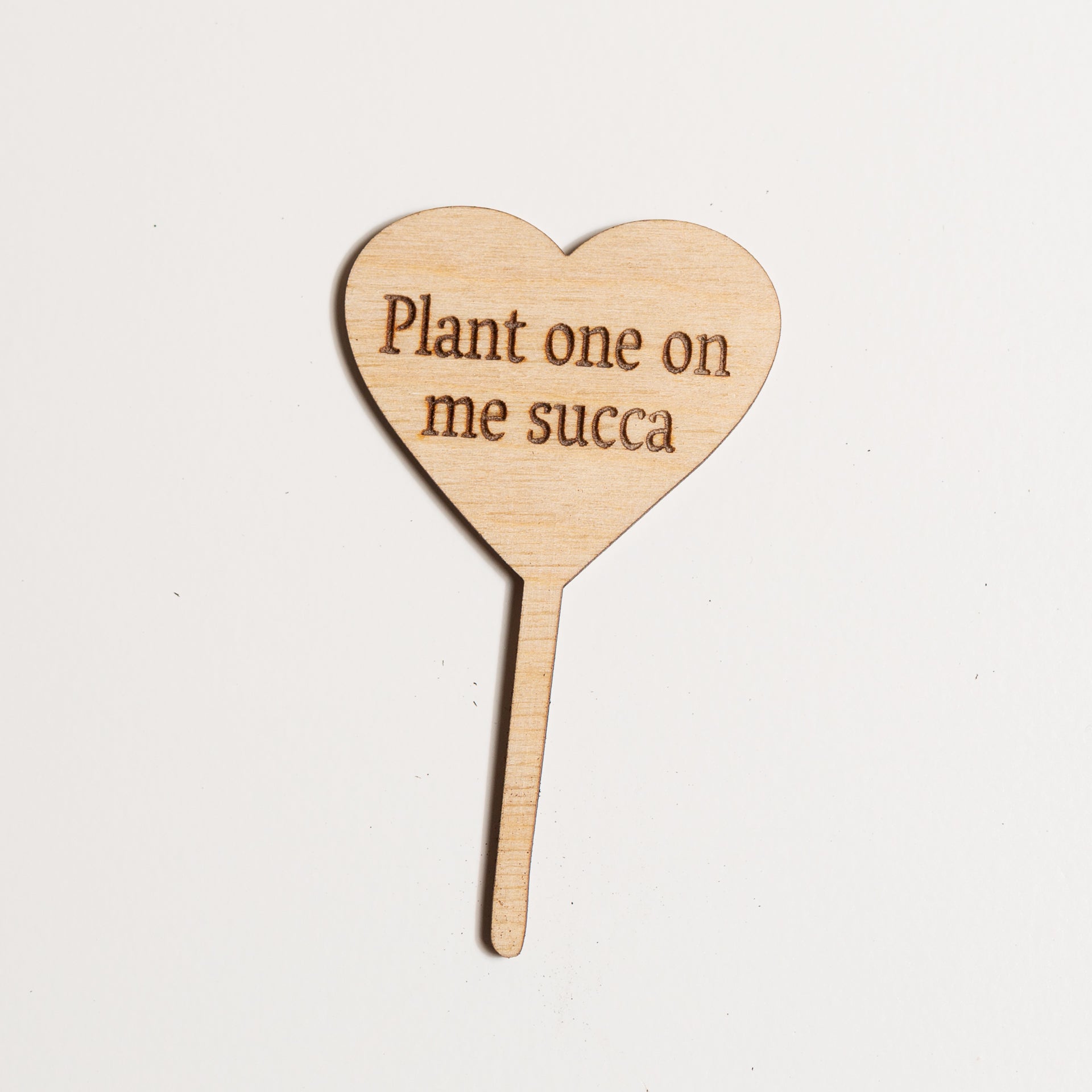 Mini Sign - Plant One on Me Succa - Urban Sprouts