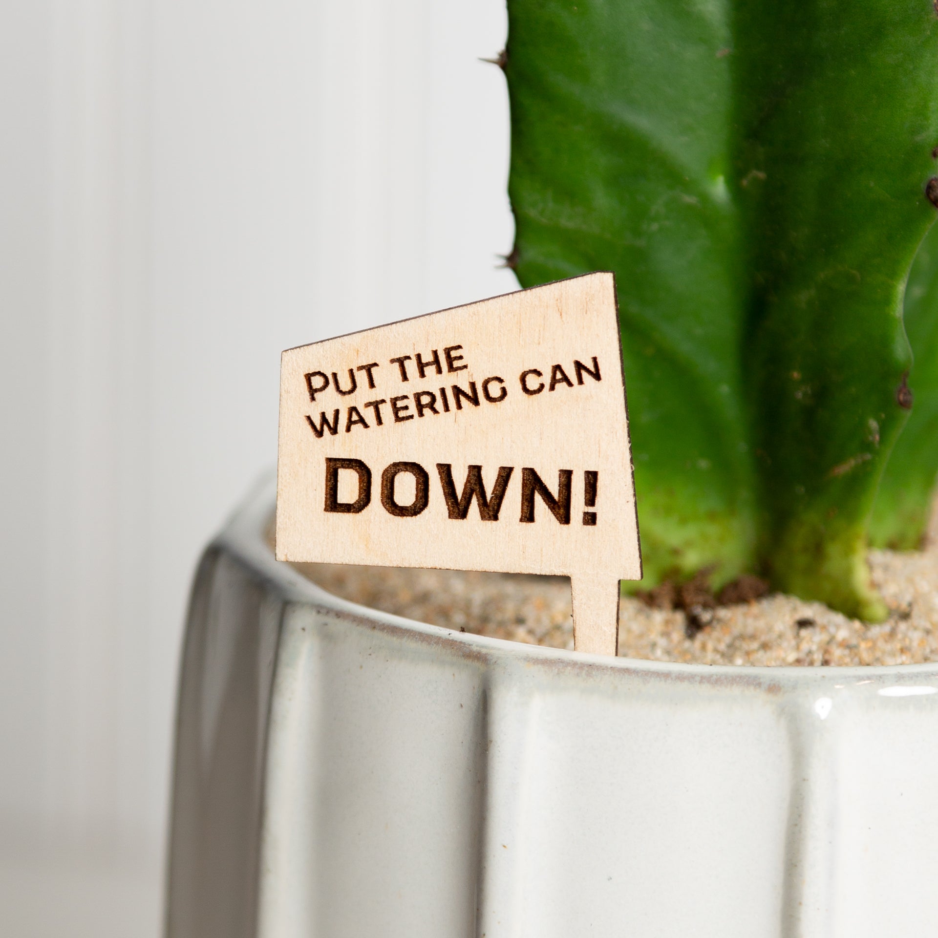 Mini Sign - Put the Watering Can Down - Urban Sprouts