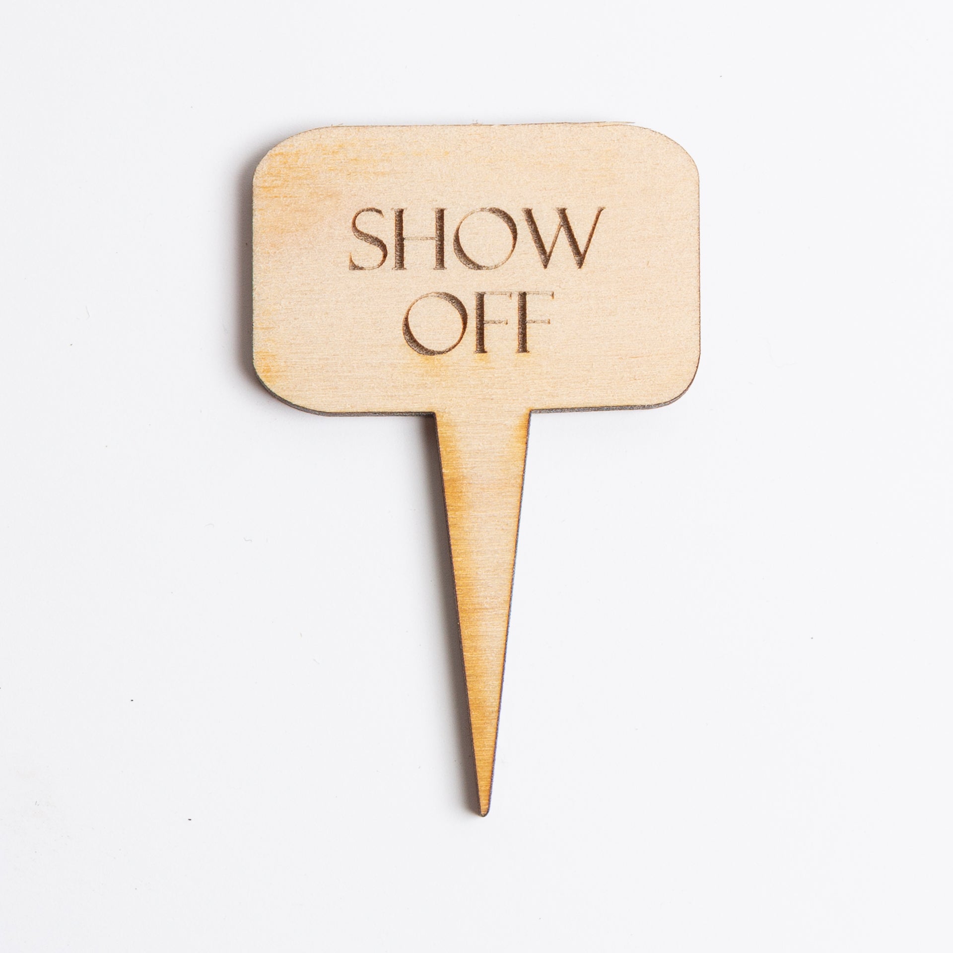 Mini Sign - Show Off - Urban Sprouts