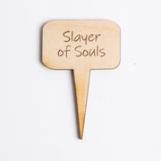 Mini Sign - Slayer of Souls - Urban Sprouts