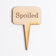 Mini Sign - Spoiled - Urban Sprouts