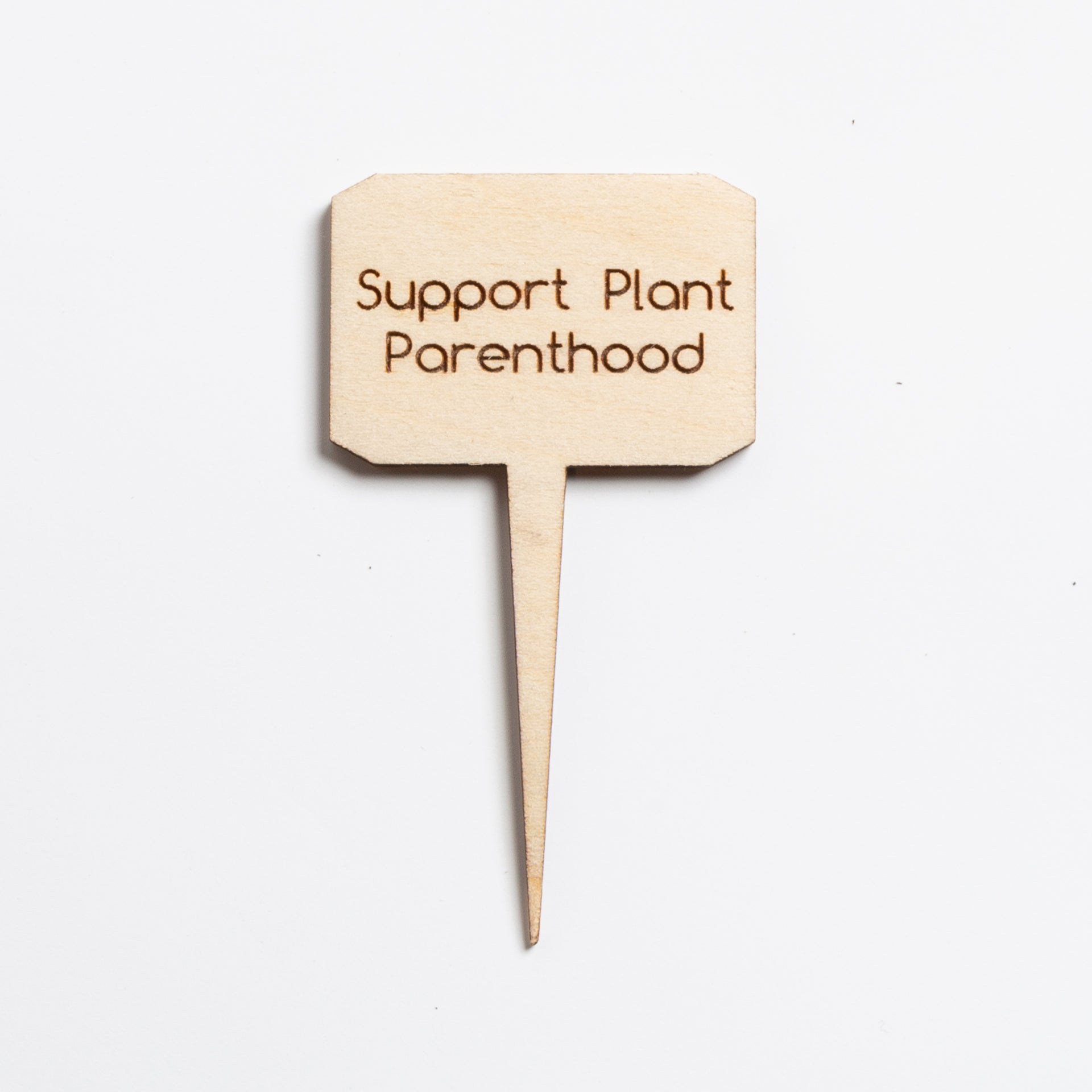 Mini Sign - Support Plant Parenthood - Urban Sprouts