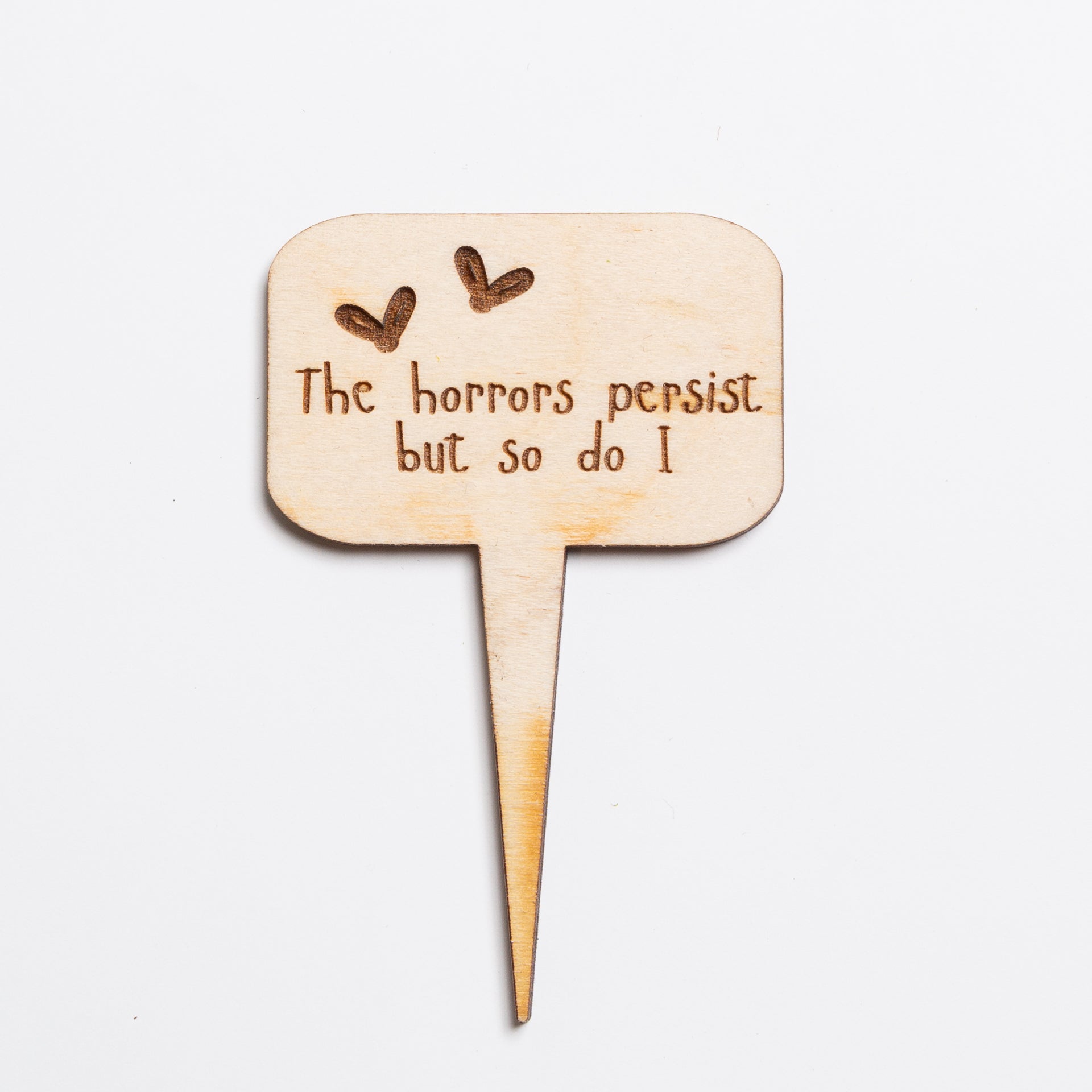 Mini Sign - The Horrors Persist But So Do I (Gnats) - Urban Sprouts