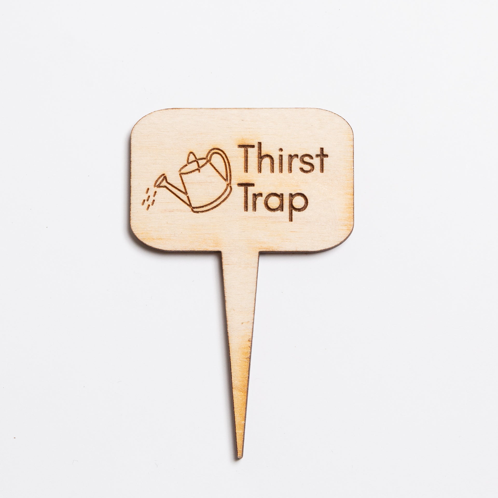 Mini Sign - Thirst Trap - Urban Sprouts