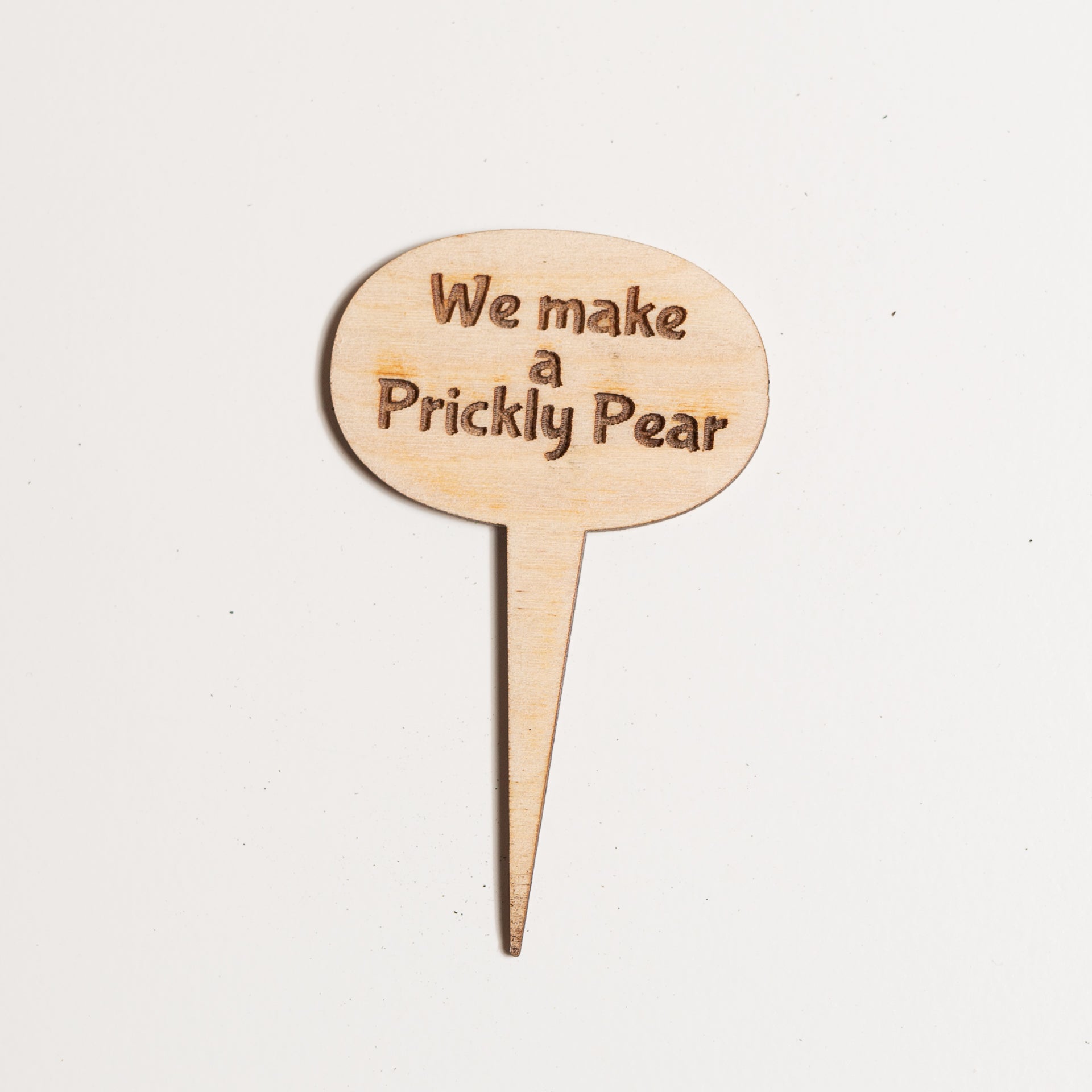 Mini Sign - We make a prickly pear - Urban Sprouts