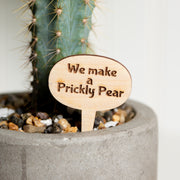 Mini Sign - We make a prickly pear - Urban Sprouts