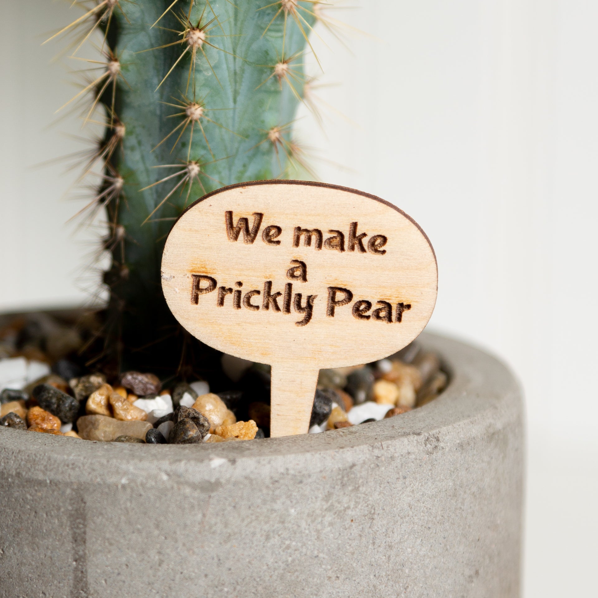 Mini Sign - We make a prickly pear - Urban Sprouts