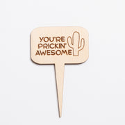 Mini Sign - You're Prickin' Awesome - Urban Sprouts