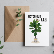 Notorious F.I.G. - Blank Greeting Card - Urban Sprouts