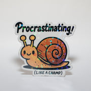 Procrastinating like a Champ Sticker