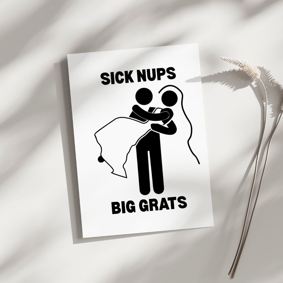 Sick Nups - Blank Greeting Card - Urban Sprouts