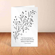 The Future Belongs to Those Who Believe - Blank Greeting Card - Urban Sprouts