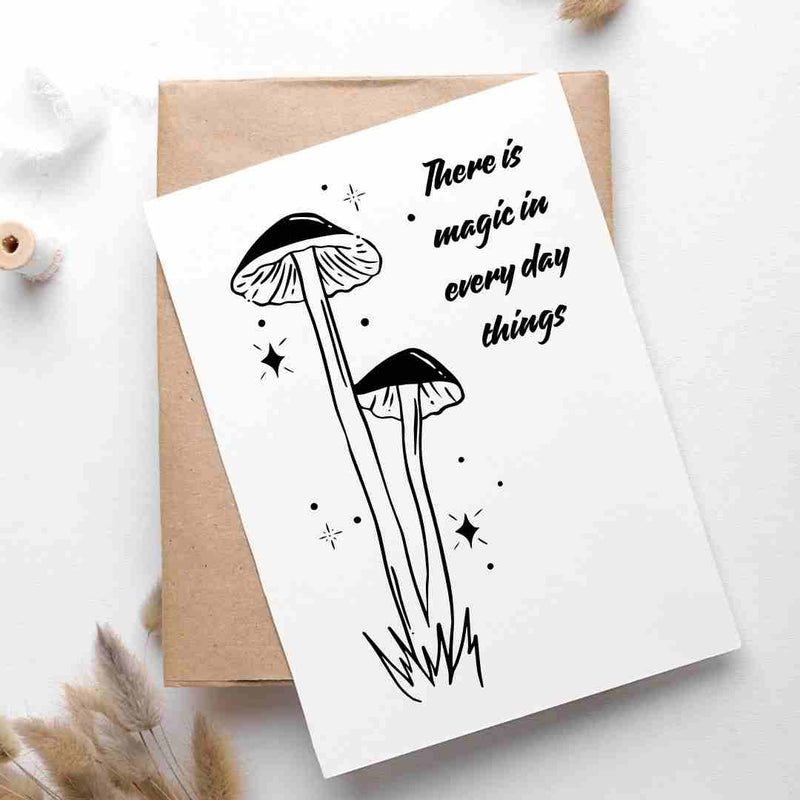 There is Magic in Everyday Things - Blank Greeting Card